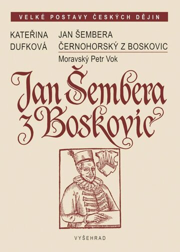 Obálka knihy Jan Šembera Černohorský z Boskovic