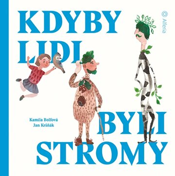 Obálka knihy Kdyby lidi byli stromy