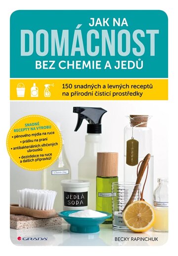 Obálka knihy Jak na domácnost bez chemie a jedů