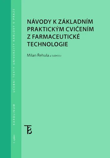 Obálka knihy Návody k základním praktickým cvičením z farmaceutické technologie