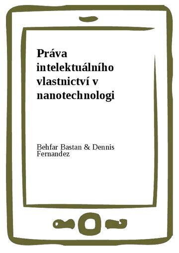 Obálka knihy Práva intelektuálního vlastnictví v nanotechnologi