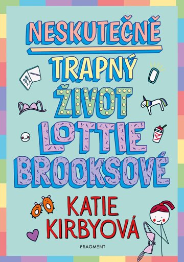 Obálka knihy Neskutečně trapný život Lottie Brooksové