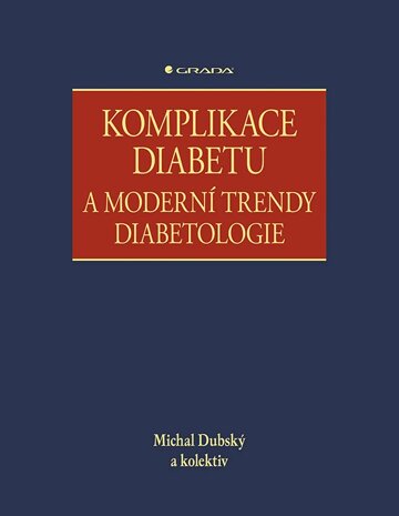 Obálka knihy Komplikace diabetu a moderní trendy diabetologie