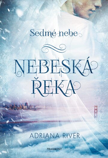 Obálka knihy Sedmé nebe – Nebeská řeka