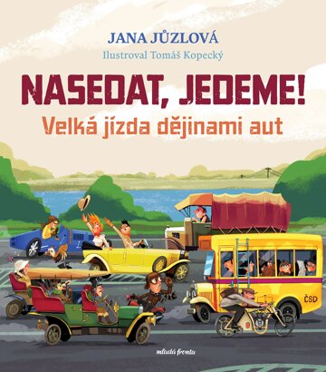 Obálka knihy Nasedat, jedeme!