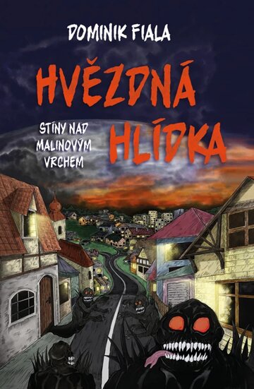 Obálka knihy Stíny nad Malinovým vrchem: Hvězdná hlídka