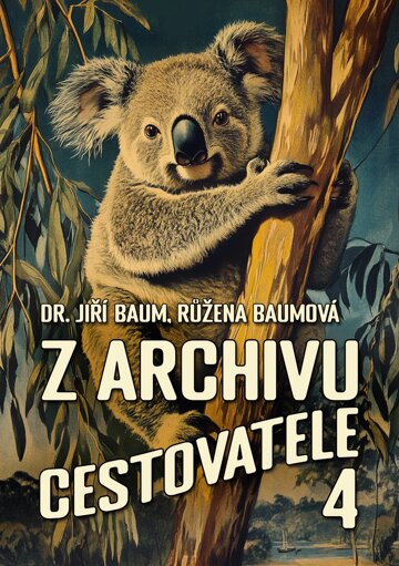 Obálka knihy Z archivu cestovatele 4