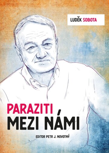 Obálka knihy Luděk Sobota: Paraziti mezi námi