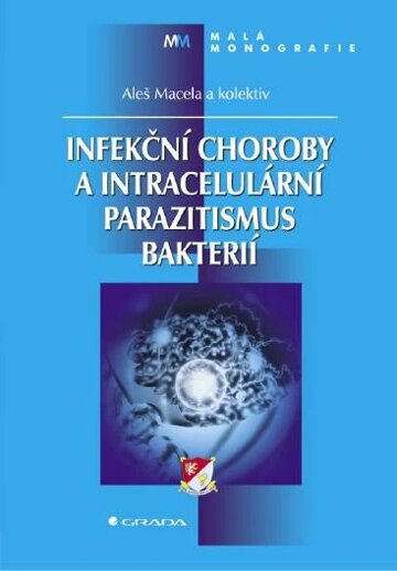 Obálka knihy Infekční choroby a intracelulární parazitismus bakterií