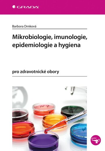 Obálka knihy Mikrobiologie, imunologie, epidemiologie a hygiena