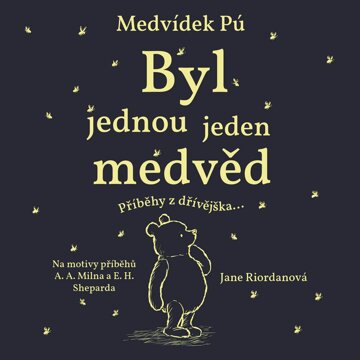 Obálka audioknihy Medvídek Pú: Byl jednou jeden medvěd