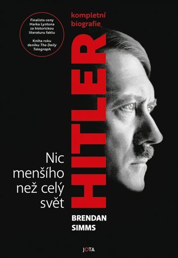 Obálka knihy Hitler. Nic menšího než celý svět