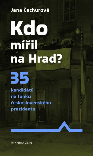 Obálka knihy Kdo mířil na Hrad?