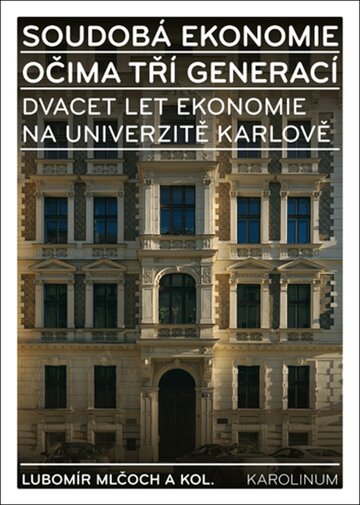 Obálka knihy Soudobá ekonomie očima tří generací