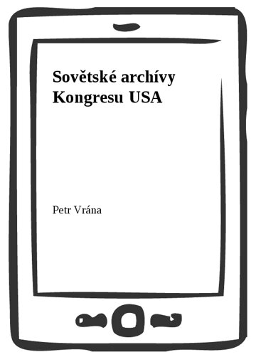 Obálka knihy Sovětské archívy Kongresu USA