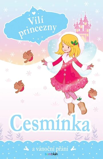 Obálka knihy Vílí princezny - Cesmínka a vánoční přání