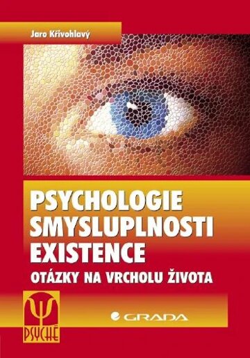 Obálka knihy Psychologie smysluplnosti existence