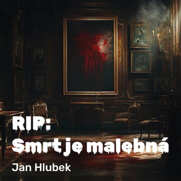 Obálka audioknihy RIP: Smrt je malebná