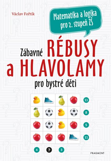 Obálka knihy Zábavné rébusy a hlavolamy pro bystré děti