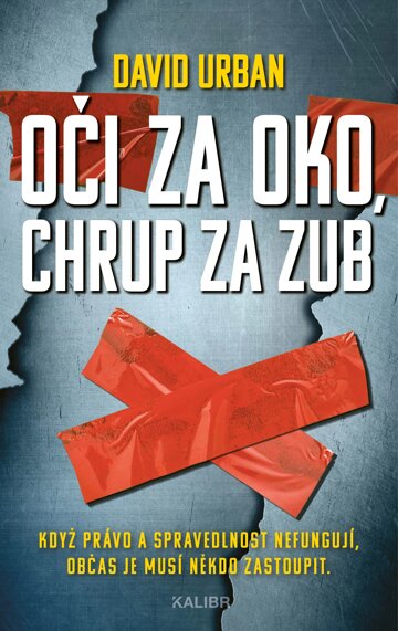 Obálka knihy Oči za oko, chrup za zub