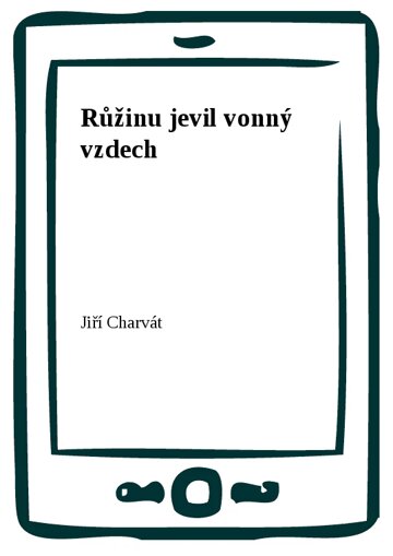 Obálka knihy Růžinu jevil vonný vzdech