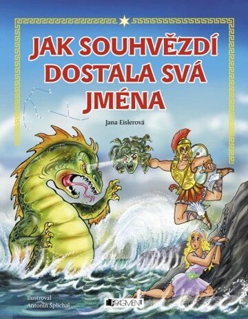 Obálka knihy Jak souhvězdí dostala svá jména – pro děti