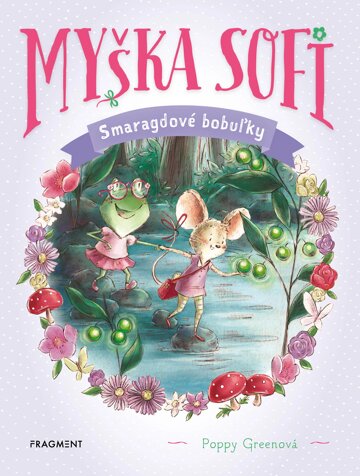 Obálka knihy Myška Sofi 2: Smaragdové bobuľky