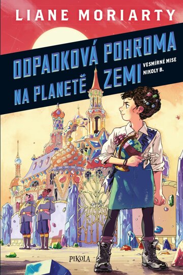 Obálka knihy Vesmírné mise Nikoly Borůvkové 1: Odpadková pohroma na planetě Zemi