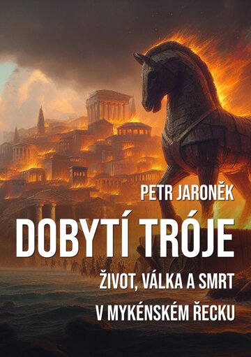 Obálka knihy Dobytí Tróje