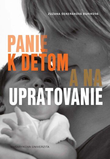 Obálka knihy Panie k deťom a na upratovanie