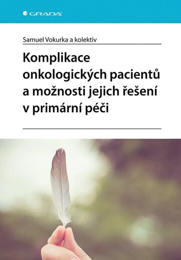 Obálka knihy Komplikace onkologických pacientů a možnosti jejich řešení v primární péči