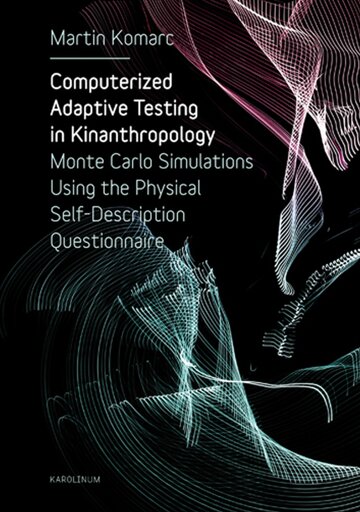 Obálka knihy Computerized Adaptive Testing in Kinanthropology