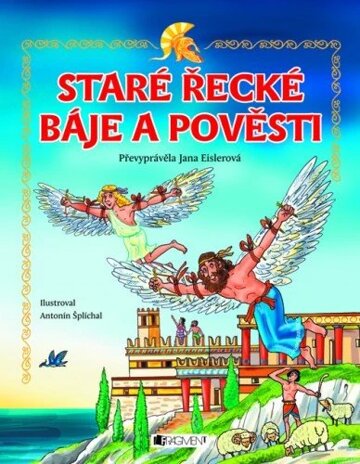 Obálka knihy Staré řecké báje a pověsti – pro děti