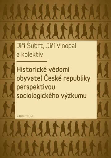 Obálka knihy Historické vědomí obyvatel České republiky perspektivou sociologického výzkumu