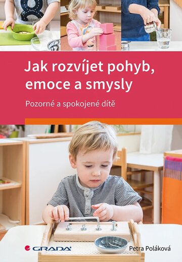 Obálka knihy Jak rozvíjet pohyb, emoce a smysly