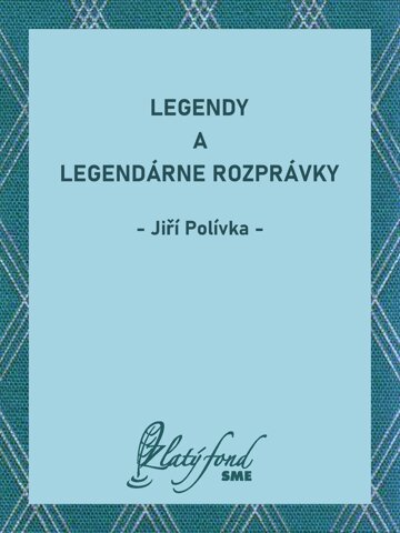 Obálka knihy Legendy a legendárne rozprávky