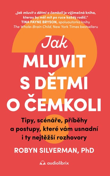 Obálka knihy Jak mluvit s dětmi o čemkoli