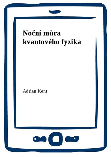 Obálka knihy Noční můra kvantového fyzika