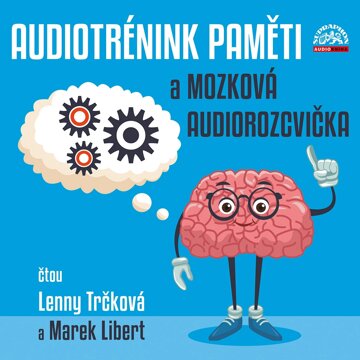 Obálka audioknihy Audiotrénink paměti a mozková audiorozcvička