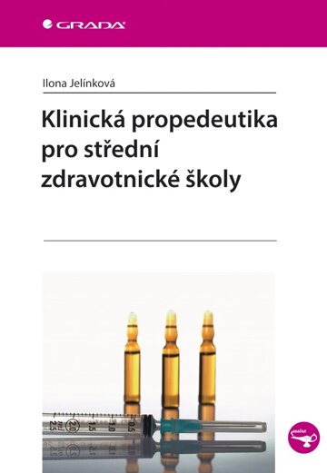 Obálka knihy Klinická propedeutika pro střední zdravotnické školy