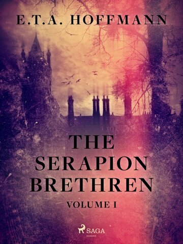 Obálka knihy The Serapion Brethren Volume 1