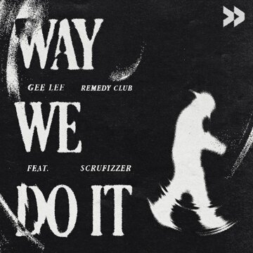 Obálka uvítací melodie Way We Do It (feat. Scrufizzer)