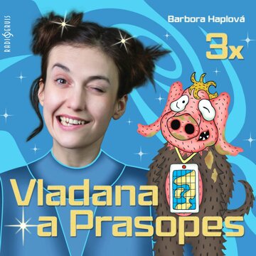 Obálka audioknihy 3x Vladana a prasopes