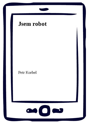 Obálka knihy Jsem robot