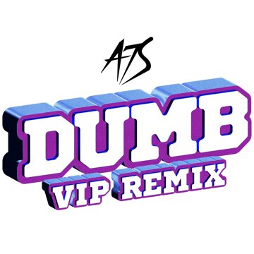 Obálka uvítací melodie Dumb (VIP Remix)