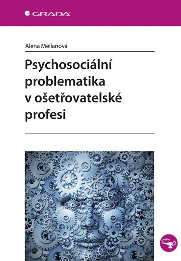 Obálka knihy Psychosociální problematika v ošetřovatelské profesi