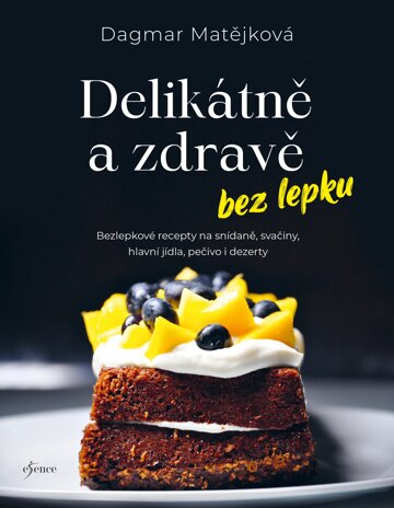 Obálka knihy Delikátně a zdravě bez lepku