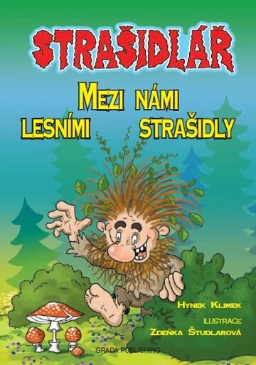 Obálka knihy Strašidlář - Mezi námi lesními strašidly