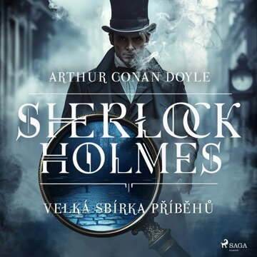 Obálka audioknihy Velká sbírka příběhů Sherlocka Holmese