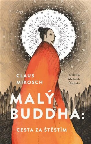 Obálka knihy Malý Buddha: Cesta za štěstím